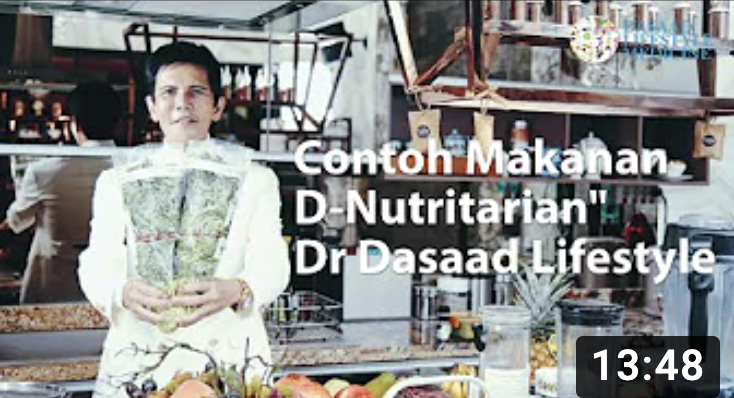 Contoh makanan D-Nutritarian” Dr Dasaad Lifestyle – Episode 4